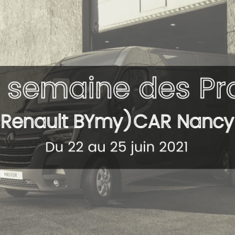 Semaine des Pros Renault BYmyCAR Nancy